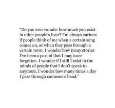 a poem written in black and white with the words, do you ever wonder how much you