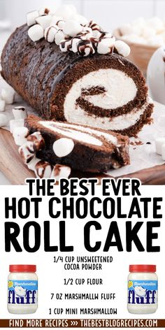 the best ever hot chocolate roll cake is on display with marshmallow fluff