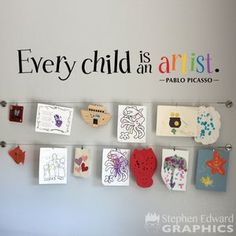 there are many pictures on the wall with words above them that say every child is an artist