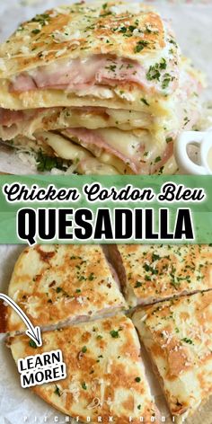 chicken cordon bleu quesadilla is an easy and delicious appetizer