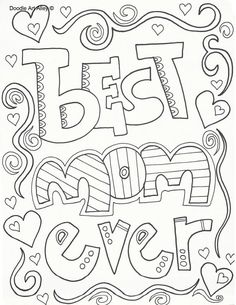 an adult coloring page with the words best mom ever and hearts on it in black and white