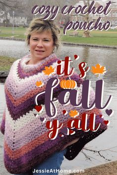 a woman wearing a crochet poncho with the words it's fall y'all