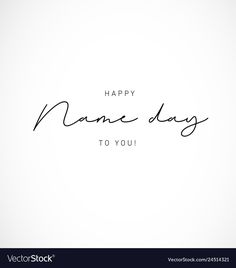 happy name day to you handwritten text on white background eps1089