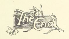 the end is written in an old fashioned type with flowers and leaves on it's side