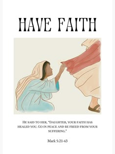 a poster with the words have faith written on it