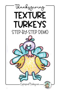 a turkey with the words, thanksgiving texture turkeys step - by - step demo