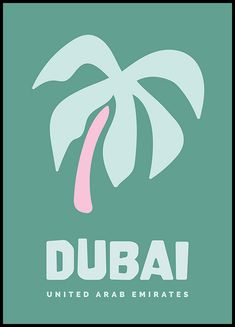 a poster with the word,'dubai united arab emirates'in pink and green