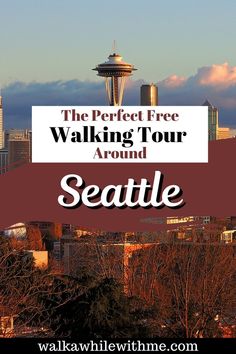 A photo of the Seattle Space Needle and Seattle skyline from Kerry Park at dusk, with the words "The Perfect Free Walking Tour Around Seattle" Washington Things To Do, Visiting Seattle, Seattle Space Needle, Pike Place Market Seattle, Seattle Photography, Washington Seattle