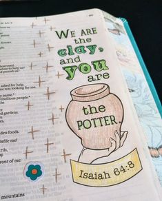 an open bible with the words, we are the glory and you are the potter