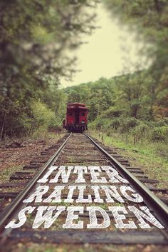 a train track with the words inter railing sweden written on it