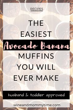 muffins with text overlay the easyest avocado banana muffins you will ever make