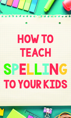 a notepad with the words how to teach spelling to your kids on it surrounded by school supplies