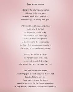 a poem written in black and white on a pink background with the words, love mother nature