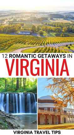 the cover of 12 romantic getaways in virginia with images of waterfalls and trees