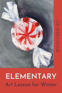 an art lesson for winter with the title'elementary art lesson for winter'in red and white