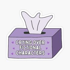 a purple box that says crying over fictional characters on the front and back sticker