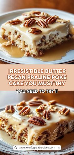 there is a piece of cake with pecans on it and the words irresistiblely butter pecan prairie poke cake you must try