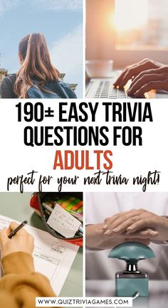 the words, 100 + easy trivia questions for adults prepare for your next trivia night