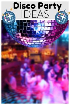 a disco party poster with the words disco party ideas on it and an image of people dancing