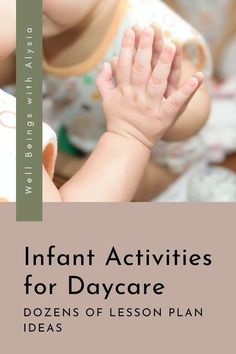 an infant holding its hands up to the sky with text that reads infant activities for daycare