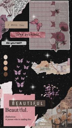 a collage of pink flowers, butterflies and words on a black background with the words beautiful