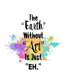 the earth without art is just eh