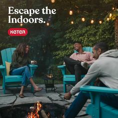 three people sitting around a fire pit with the caption escape the indoors