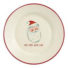 here comes santa claus plate with red trimming on the bottom and white rims