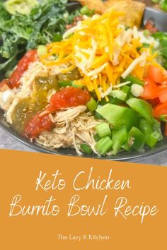 the keto chicken burrito bowl recipe on a plate with lettuce and tomatoes