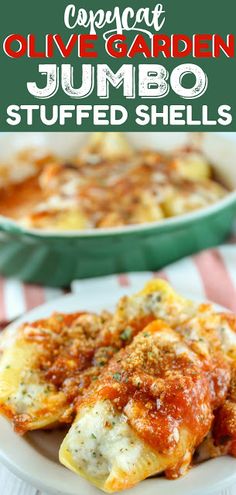 an image of stuffed shells on a plate with text overlay that reads copycat olive garden jumbo stuffed shells