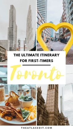 the ultimate itinerary for first - timers toronto, canada with text overlay