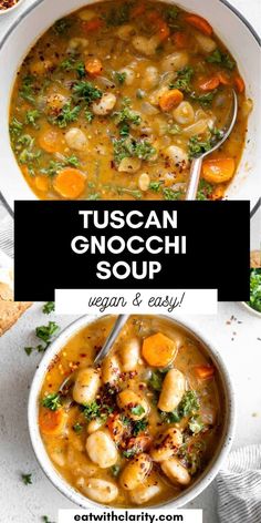 two bowls filled with soup next to each other and the words tuscan gnocchi soup