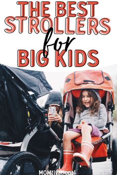 the best strollers for big kids with text overlay that reads, the best strollers for big kids