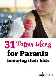 a woman with tattoos on her arm and the words 31 tattoo ideas for parents honoring their kids