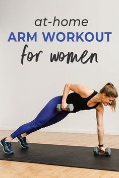 a woman doing push ups with dumbbells in front of a sign that says at - home arm workout for women