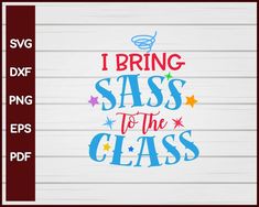 I Bring Sass to the Class School svg Cut File For Cricut Silhouette eps png dxf Printable Files

• INSTANT Digital DOWNLOAD includes: 1 Zip and the following file formats: SVG DXF PNG EPS PDF

• Artwork files are perfect for printing, resizing, coloring and modifying with the appropriate software. Yoga Coaching, Aesthetic Svg, Coaching Instagram, Reading School, English Gentleman