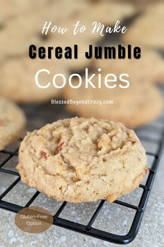 a cookie on a cooling rack with the words how to make cereal jumble cookies