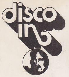 a black and white poster with the words disco in 5 on it's side