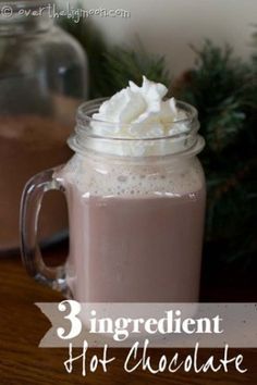 three ingredient hot chocolate mix in a mason jar