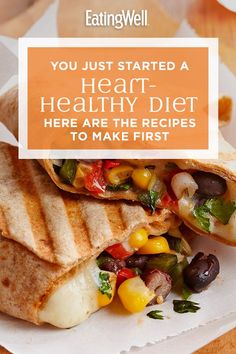 a plate with some food on it and the words you just started a heart - healthy diet here are the recipes to make first