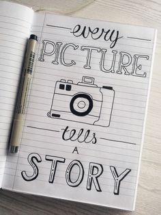 an open notebook with the words every picture tells a story