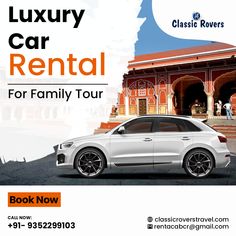 a white car is parked in front of a red building with the words luxury car rental for family tour