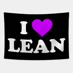 the word i love lean with a purple heart on it's black back ground