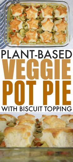 plant - based veggie pot pie with biscuit topping is an easy and delicious appetizer