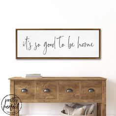 It is So Good To Be Home Sign Above Couch - Pretty Perfect Studio Home Sign Sayings Wall Art, Its So Good To Be Home Wood Sign, It's So Good To Be Home Sign, Welcome Wall Decor Entryway, Diy Wall Signs, Family Entryway, Family Wall Sign, Healing House, Welcome Wall