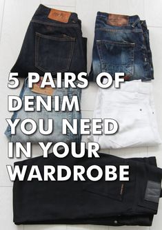 Men's Denim Jeans Guide - The 5 Pairs Of Denim You Need In Your Wardrobe Black Denim Jeans Outfit, Wearing White Jeans, Blue Denim Jeans Outfit, Denim Hacks, Mens Jeans Guide, Jeans Guide, Denim Outfit Men