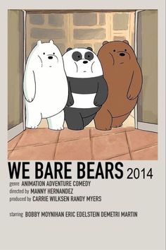 three bears are standing in front of an open door with the words we bare bears on it