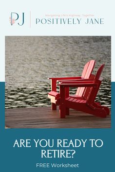 a red chair sitting on top of a wooden dock next to the ocean with text reading are you ready to retrire?