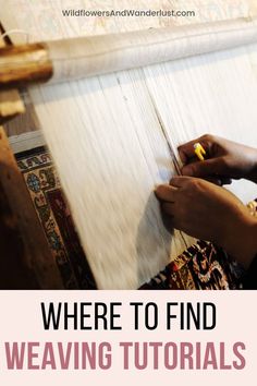 a woman weaving on a loom with text overlay where to find weaving materials