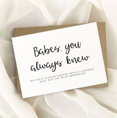 a card that says babes, you always knew